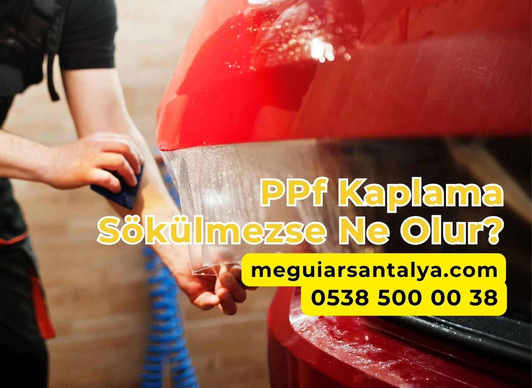 PPF Kaplama Sökülmezse Ne Olur?